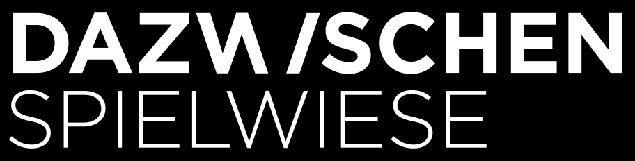 Dazwischen Spielwiese